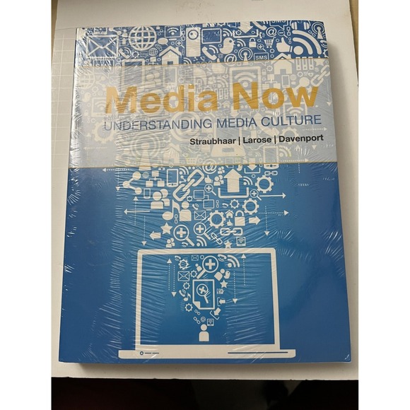 Other - Media Now: Understanding Media Culture By Straubhaar Larose Davenport